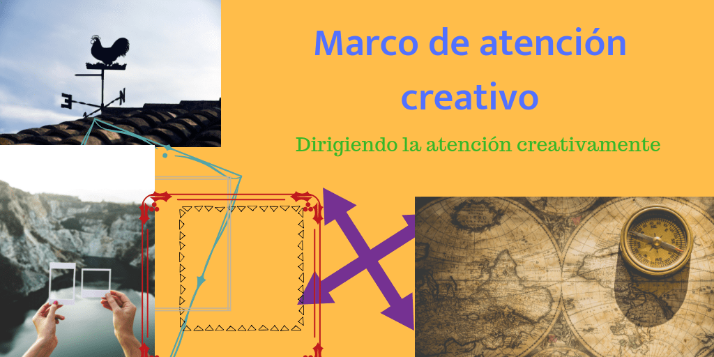 Dirigir la atención creativamente